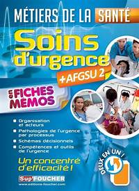 Soins d'urgence AFGSU2 en fiches mémos